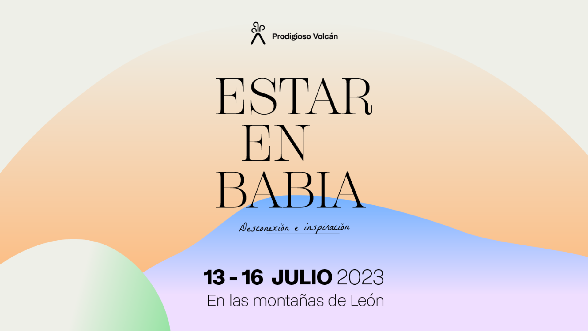 Estar en Babia, una experiencia de verano inspiradora y relajante de Prodigioso Volcán