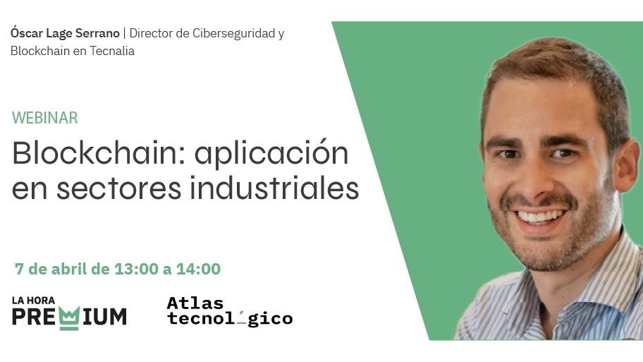 Oscar Lage (Tecnalia) hablará sobre «Blockchain: aplicación en sectores industriales» en La Hora Premium