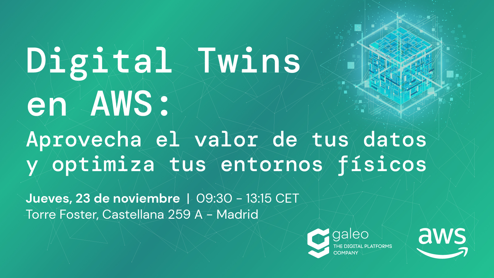 Digital Twins en Galeo y Amazon Web Services: Aprovechando el Valor de los Datos para Optimizar los Entornos Físicos