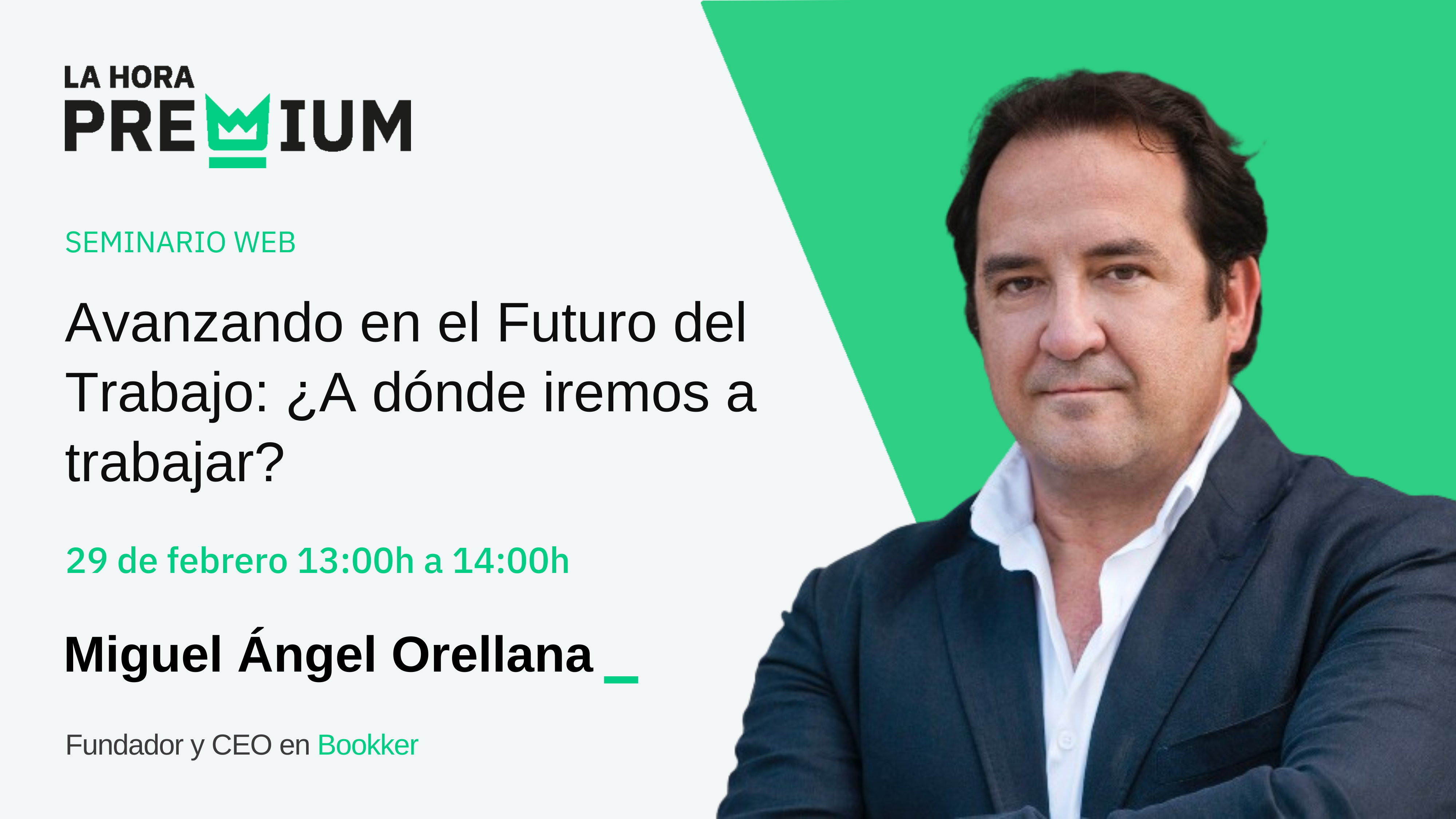 Miguel Ángel Orellana hablará acerca del avance en el futuro del trabajo en la Hora Premium